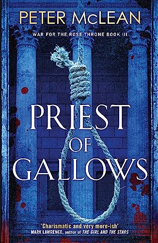 Beispielbild fr Priest of Gallows (War for the Rose Throne) zum Verkauf von WorldofBooks