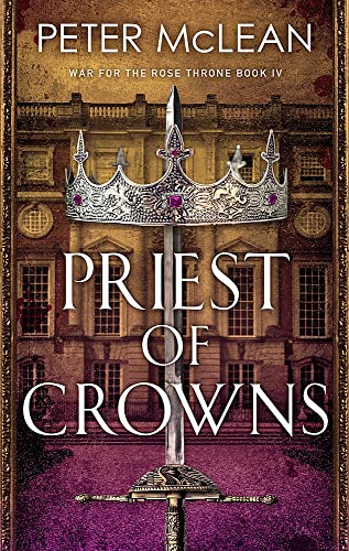 Beispielbild fr Priest of Crowns (War for the Rose Throne) zum Verkauf von WorldofBooks
