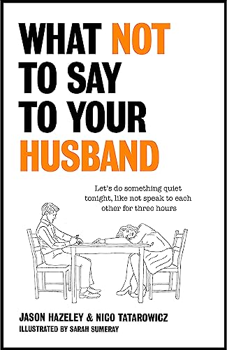 Imagen de archivo de What Not to Say to Your Husband a la venta por Bookoutlet1