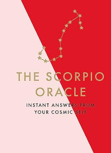 Imagen de archivo de The Scorpio Oracle: Instant Answers from Your Cosmic Self a la venta por HPB-Diamond