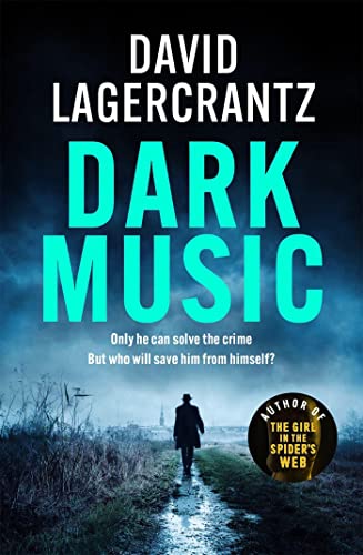 Stock image for Dark Music: The gripping new thriller from the author of THE GIRL IN THE SPIDER'S WEB for sale by AwesomeBooks