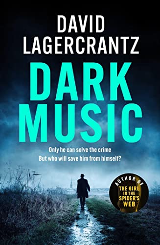 Stock image for Dark Music: The gripping new thriller from the author of THE GIRL IN THE SPIDER'S WEB for sale by WorldofBooks