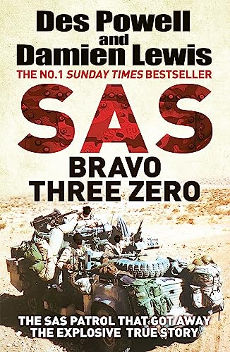 Beispielbild fr SAS Bravo Three Zero: The Gripping True Story zum Verkauf von WorldofBooks
