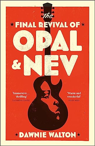 Imagen de archivo de The Final Revival of Opal & Nev: Longlisted for the Women?s Prize for Fiction 2022 a la venta por Kennys Bookstore
