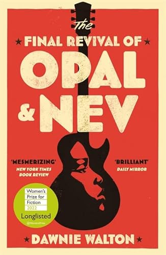 9781529414530: The final revival of opal: Longlisted for the Women’s Prize for Fiction 2022