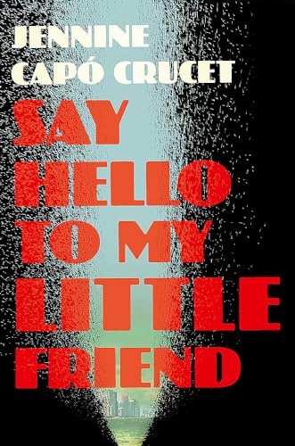 Stock image for Say Hello to My Little Friend for sale by WorldofBooks