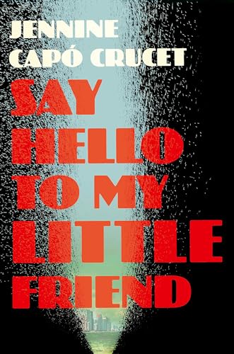 Stock image for Say Hello to My Little Friend (Paperback) for sale by Grand Eagle Retail