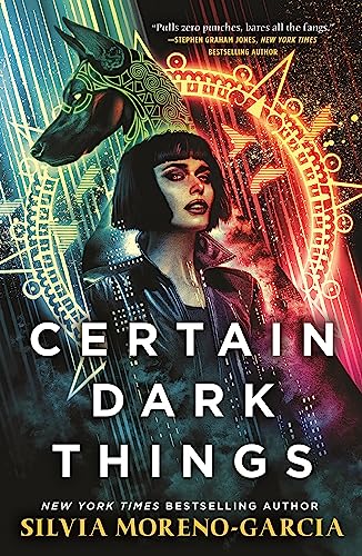 Stock image for Certain Dark Things for sale by WorldofBooks