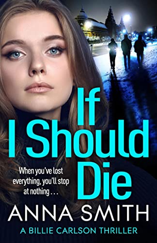 Stock image for If I Should Die (Billie Carlson) for sale by WorldofBooks