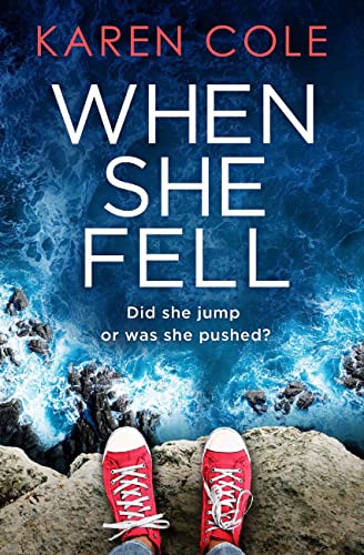 Beispielbild fr When She Fell: The utterly addictive psychological thriller from the bestselling author of Deliver Me. zum Verkauf von WorldofBooks