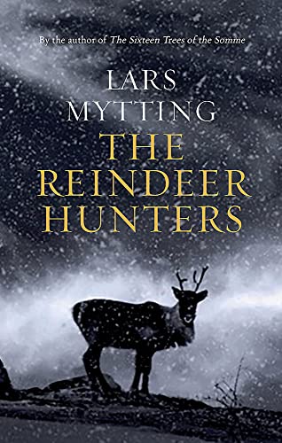 Stock image for The Reindeer Hunters: The Sister Bells Trilogy Vol. 2 for sale by WorldofBooks