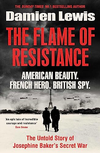 Beispielbild fr The Flame of Resistance: American Beauty. French Hero. British Spy. zum Verkauf von WorldofBooks