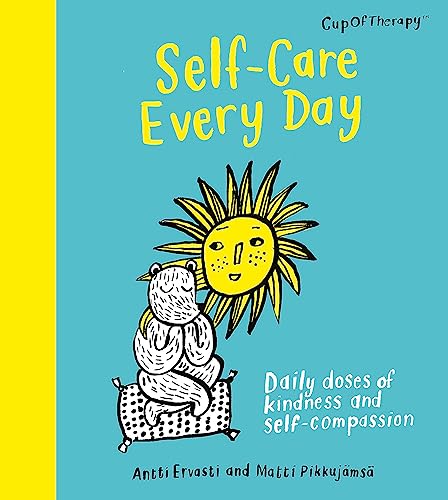 Beispielbild fr Self-Care Every Day: Daily doses of kindness and self-compassion zum Verkauf von HPB-Movies