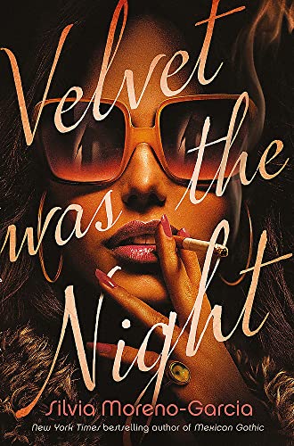 Stock image for Velvet was the Night: President Obama's Summer Reading List 2022 pick for sale by WorldofBooks