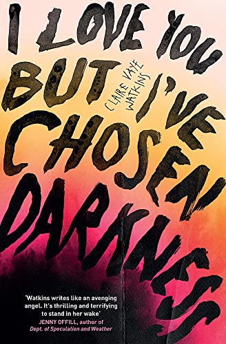 Stock image for I Love You But I've Chosen Darkness for sale by WorldofBooks