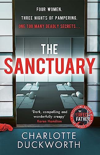 9781529418668: The Sanctuary: A gripping and twisty thriller full of dark secrets and deadly consequences