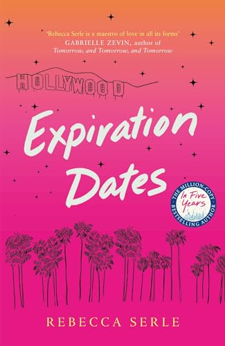 Imagen de archivo de Expiration Dates: The heart-wrenching new love story from the bestselling author of IN FIVE YEARS a la venta por WorldofBooks