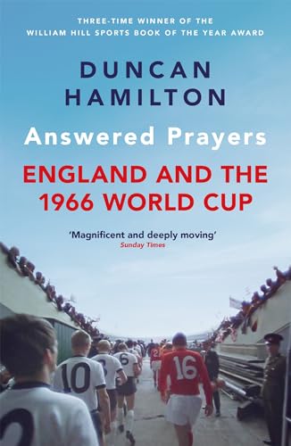 Imagen de archivo de Answered Prayers : England and the 1966 World Cup a la venta por Kennys Bookshop and Art Galleries Ltd.
