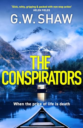 Beispielbild fr The Conspirators: When the price of life is death zum Verkauf von WorldofBooks