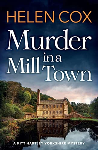Beispielbild fr Murder in a Mill Town (The Kitt Hartley Yorkshire Mysteries) zum Verkauf von WorldofBooks