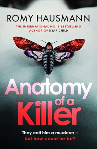 Stock image for Anatomy of a Killer: an unputdownable thriller full of twists and turns, from the author of DEAR CHILD for sale by WorldofBooks