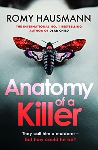 Stock image for Anatomy of a Killer: an unputdownable thriller full of twists and turns, from the author of DEAR CHILD for sale by WorldofBooks