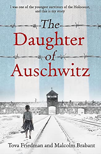 Stock image for The Daughter of Auschwitz: THE INTERNATIONAL BESTSELLER - a heartbreaking true story of courage, resilience and survival for sale by WorldofBooks