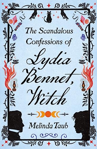 9781529426250: The Scandalous Confessions of Lydia Bennet, Witch