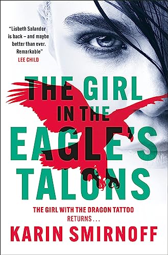 Stock image for The Girl in the Eagle's Talons: The New Girl with the Dragon Tattoo Thriller for sale by AwesomeBooks