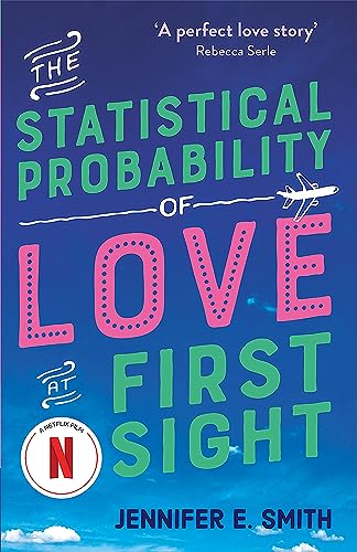 Imagen de archivo de The Statistical Probability of Love at First Sight: now a major Netflix film! a la venta por WorldofBooks