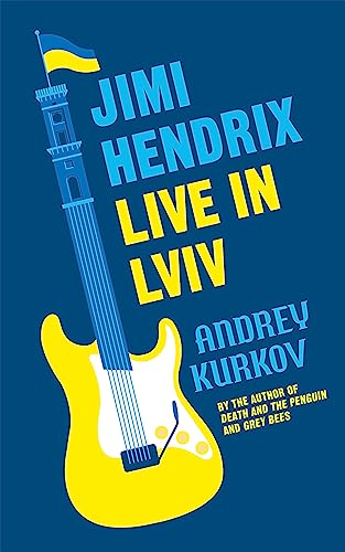 Stock image for Jimi Hendrix Live in Lviv: Longlisted for the International Booker Prize 2023 for sale by WorldofBooks