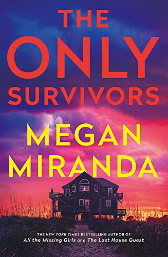 Stock image for The Only Survivors: a compulsive, gripping shock of a thriller from the bestselling author of The Last House Guest for sale by GF Books, Inc.