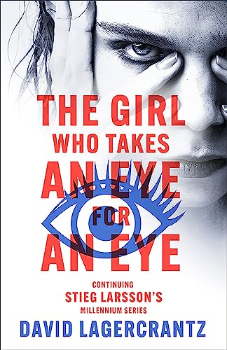 Stock image for The Girl Who Takes an Eye for an Eye for sale by Blackwell's