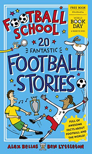 Beispielbild fr Football School 20 Fantastic Football Stories: World Book Day 2021 zum Verkauf von WorldofBooks