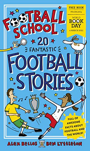 Stock image for Football School 20 Fantastic Football Stories: World Book Day 2021 for sale by WorldofBooks