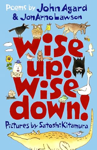 Stock image for Wise Up! Wise Down!: Poems by John Agard and Jonarno Lawson for sale by GreatBookPrices