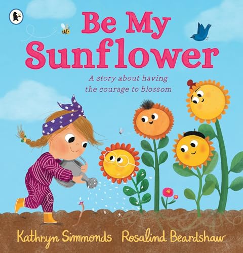 Beispielbild fr Be My Sunflower zum Verkauf von WorldofBooks