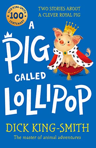 Stock image for A Pig Called Lollipop for sale by AwesomeBooks