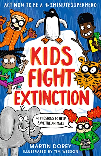 Stock image for Kids Fight Extinction: How to be a #2minutesuperhero for sale by WorldofBooks