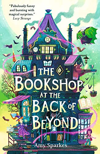 Stock image for The Bookshop at the Back of Beyond (The House at the Edge of Magic) for sale by WorldofBooks