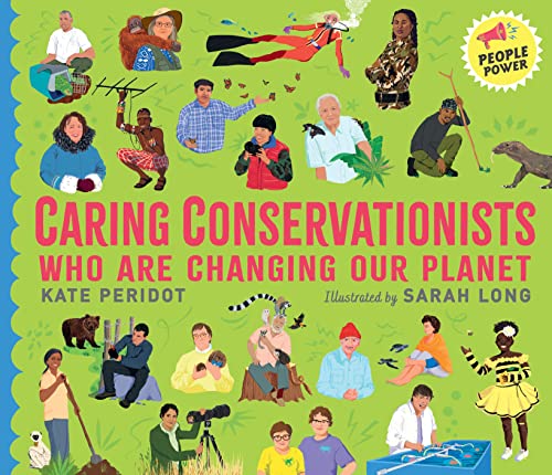 Stock image for Caring Conservationists Who Are Changing Our Planet: People Power Series for sale by WorldofBooks
