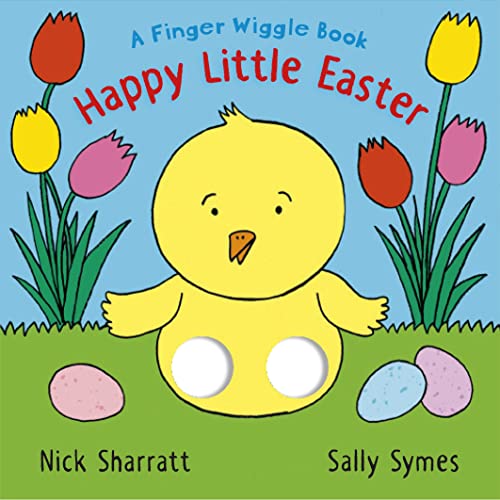 Stock image for Happy Little Easter: A Finger Wiggle Book (Finger Wiggle Books) for sale by AwesomeBooks