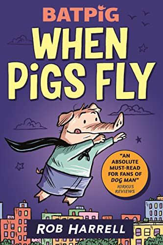 Imagen de archivo de Batpig: When Pigs Fly a la venta por WorldofBooks