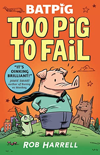Imagen de archivo de Batpig: Too Pig to Fail a la venta por WorldofBooks