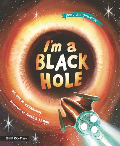 Imagen de archivo de I'm a Black Hole (Meet the Universe) a la venta por WorldofBooks