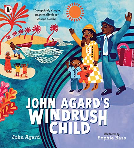 Stock image for John Agard's Windrush Child for sale by Blackwell's