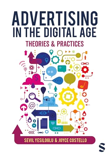Stock image for Advertising in the Digital Age : Theories and Practices for sale by GreatBookPrices