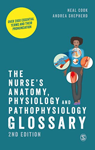 Imagen de archivo de Nurse's Anatomy, Physiology and Pathophysiology Glossary : Over 2000 Essential Terms and Their Pronunciation a la venta por GreatBookPrices