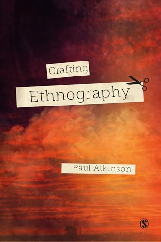 Atkinson , Crafting Ethnography