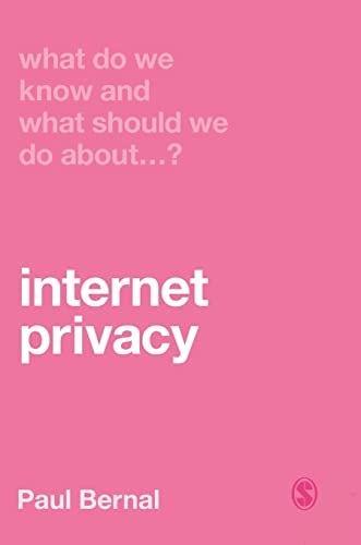 Beispielbild fr What Do We Know and What Should We Do About Internet Privacy? zum Verkauf von Blackwell's